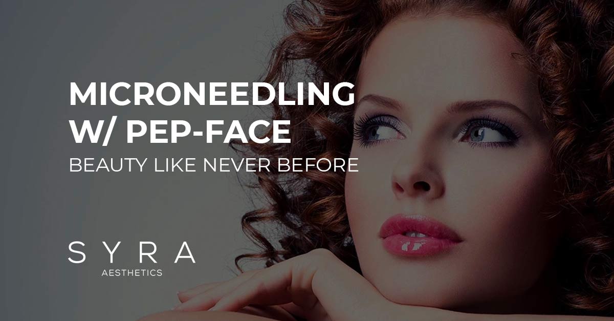 PEP Factor Microneedling in Mahattan, NYC - Facial Rejuvenation