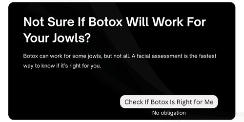 Not Sure If Botox Will Actually Fix Your Jowls